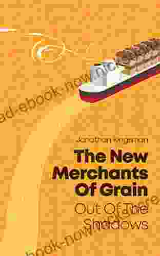 The New Merchants Of Grain: Out Of The Shadows