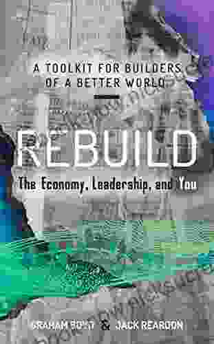 Rebuild: The Economy Leadership And You