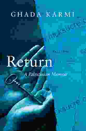Return: A Palestinian Memoir Ghada Karmi