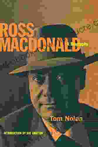 Ross MacDonald: A Biography Tom Nolan