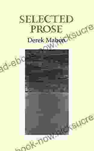Selected Prose Derek Mahon