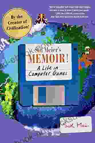 Sid Meier S Memoir : A Life In Computer Games
