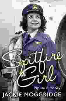 Spitfire Girl: My Life In The Sky