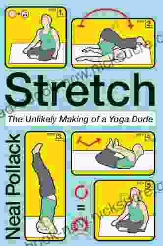 Stretch: The Unlikely Making Of A Yoga Dude