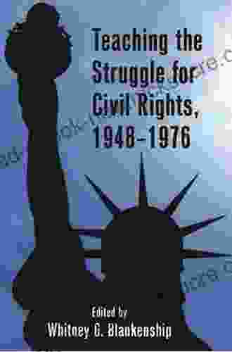 Teaching The Struggle For Civil Rights 19481976 (Teaching Critical Themes In American History 1)