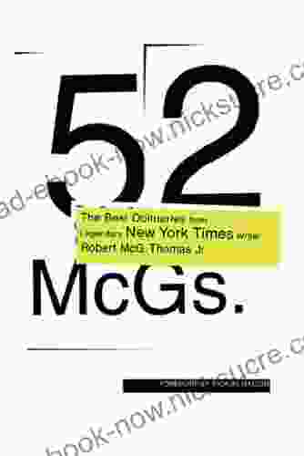 52 McGs : The Best Obituaries From Legendary New York Times Reporter Robert McG Thomas