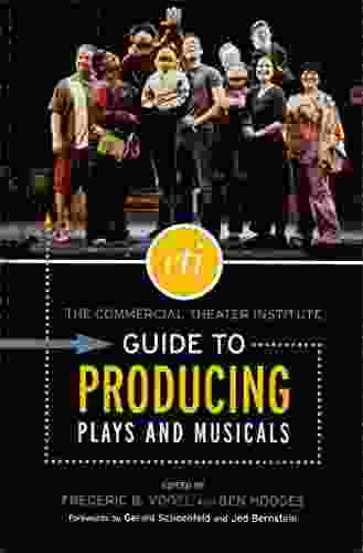 The Commercial Theater Institute Guide To Producing Plays And Musicals (Applause Books)