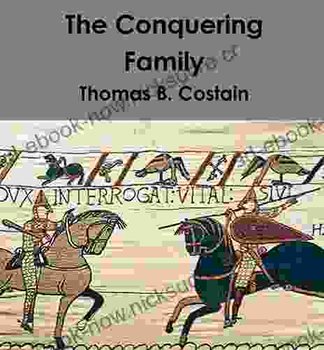 The Conquering Family Thomas B Costain