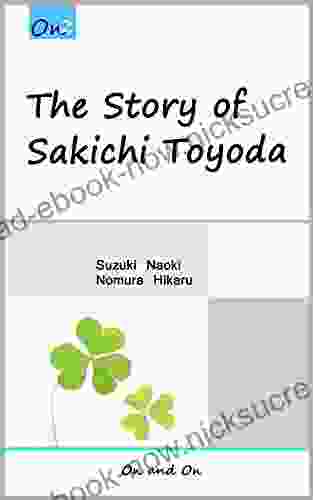 The Story Of Sakichi Toyoda