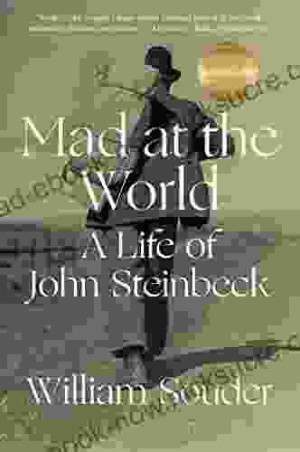Mad At The World: A Life Of John Steinbeck