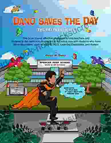 Dano Saves The Day: The Helpful Hero (Dano Saves The Day The Helpful Hero)