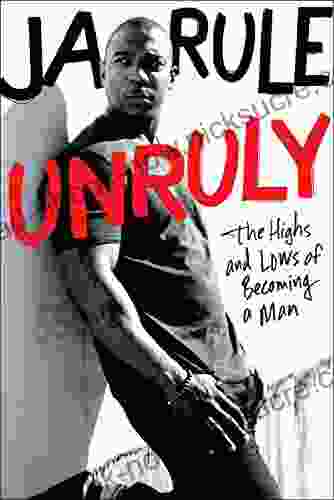 Unruly: The Highs And Lows Of Becoming A Man