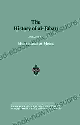 The History Of Al Tabari Vol 6: Muhammad At Mecca (SUNY In Near Eastern Studies)