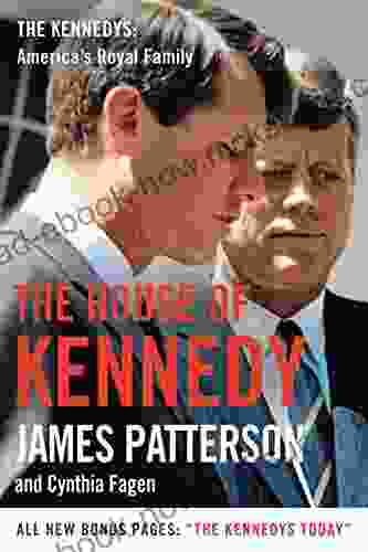 The House Of Kennedy James Patterson