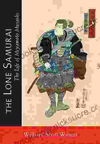 The Lone Samurai: The Life Of Miyamoto Musashi