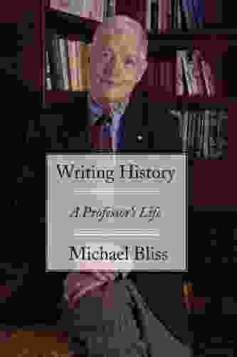 Writing History: A Professor S Life