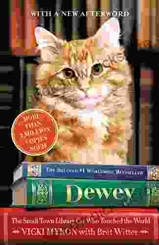 Dewey: The Small Town Library Cat Who Touched The World
