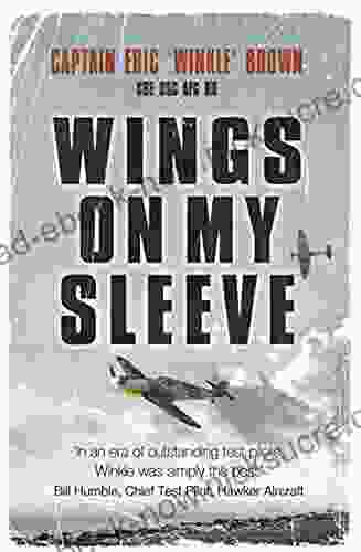 Wings On My Sleeve: The World S Greatest Test Pilot Tells His Story (Phoenix Press)