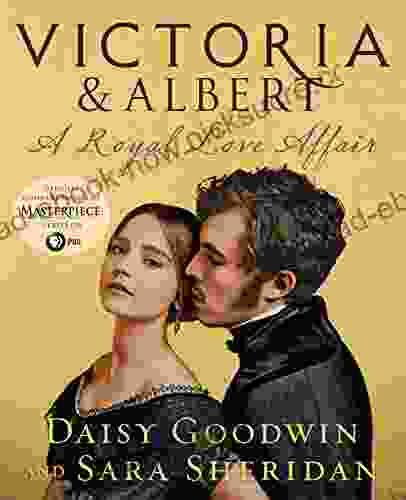 Victoria Albert: A Royal Love Affair