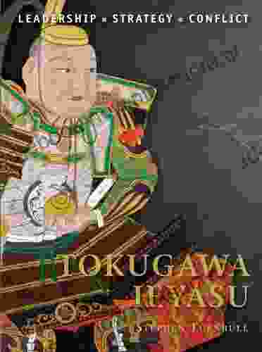 Tokugawa Ieyasu (Command 24) Stephen Turnbull
