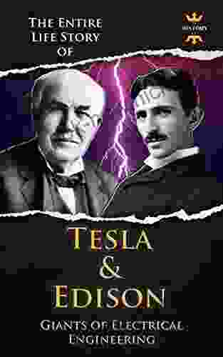 NIKOLA TESLA AND THOMAS EDISON: Two Outstanding Inventors The Biography Collection Biographies Facts Quotes