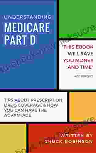 Understanding Medicare Part D Chuck Robinson