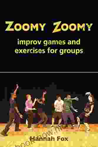 Zoomy Zoomy: Improv Games And Exercises For Groups