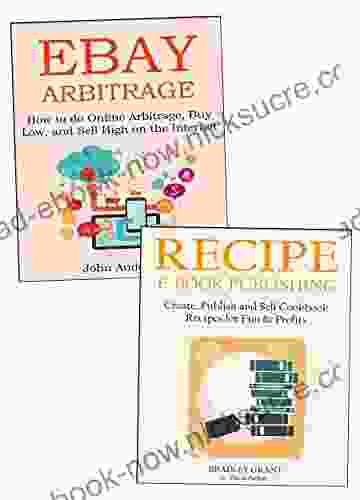 Creating A New Source Of Income While Working From Home: EBay Arbitrage EBook Publishing