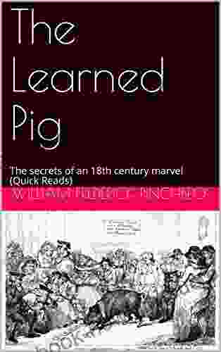 The Learned Pig: The Secrets Of An 18th Century Marvel (Quick Reads)