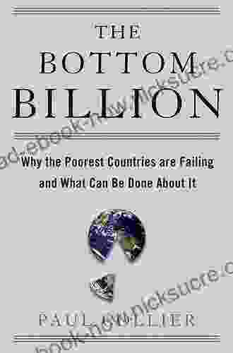 The Bottom Billion: Why The Poorest Countries Are Failing And What Can Be Done About It (Grove Art)