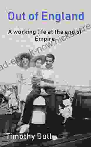 Out Of England: A Working Life At The End Of Empire