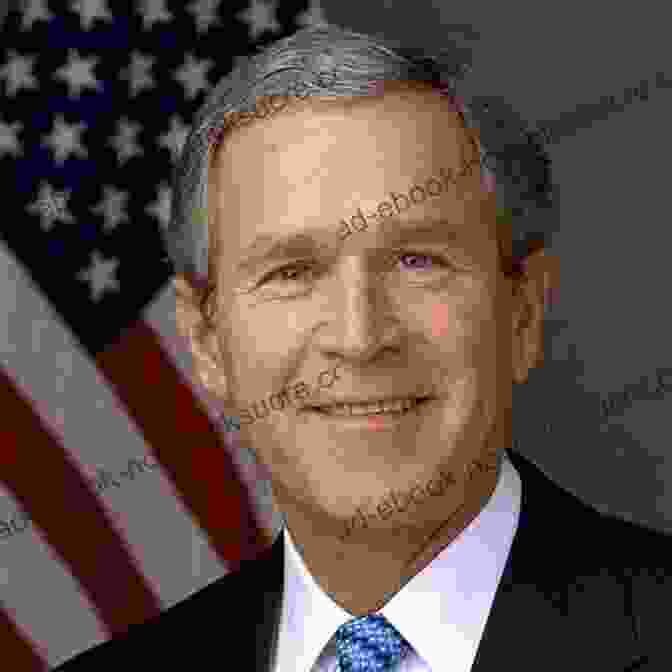 A Portrait Of George W. Bush, The 43rd President Of The United States. 9 Presidents Who Screwed Up America: And Four Who Tried To Save Her
