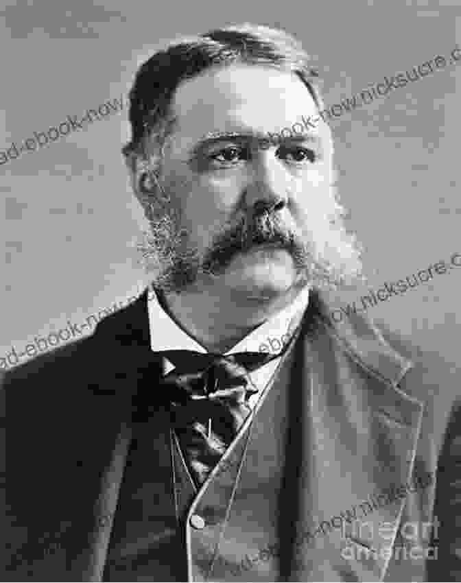 Chester A. Arthur, The Twenty First President Of The United States Accidental Presidents: Eight Men Who Changed America
