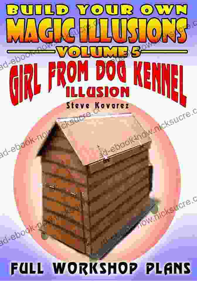 Diagram 3: The Girl From Dog Kennel Illusion Complete Build Your Own Magic Illusions Girl From Dog Kennel Illusion: Full Workshop Plans