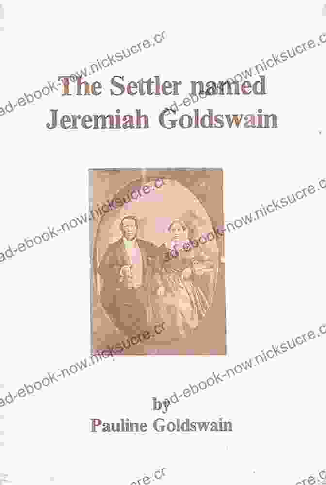 Engraved Portrait Of Jeremiah Goldswain, An 1820 Settler, Dressed In Period Clothing With A Determined Expression The Chronicle Of Jeremiah Goldswain: 1820 Settler