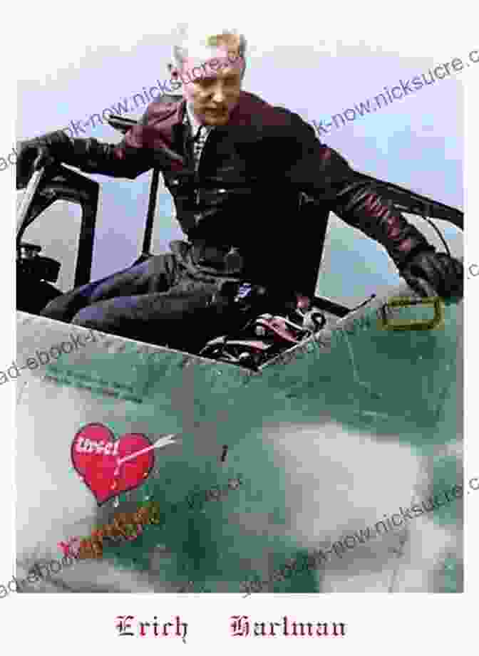 Erich Hartmann, Germany's Most Successful Fighter Ace Of World War 2 Iron Man: Rudolf Berthold: Germany S Indomitable Fighter Ace Of World War I