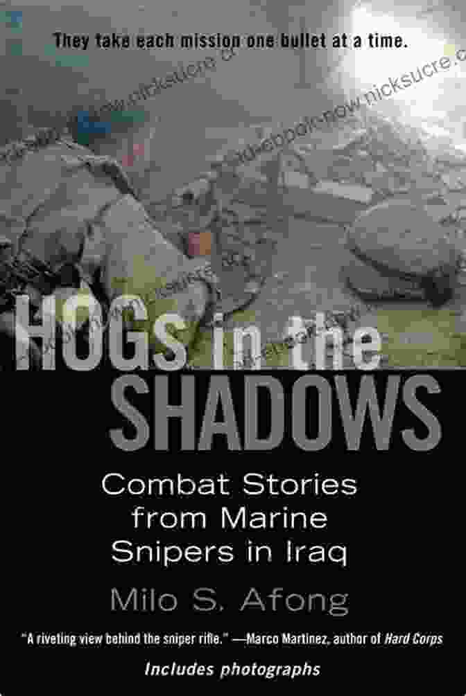 Hogs In The Shadows In Their Early Days, Circa 1968 Hogs In The Shadows: Combat Stories From Marine Snipers In Iraq