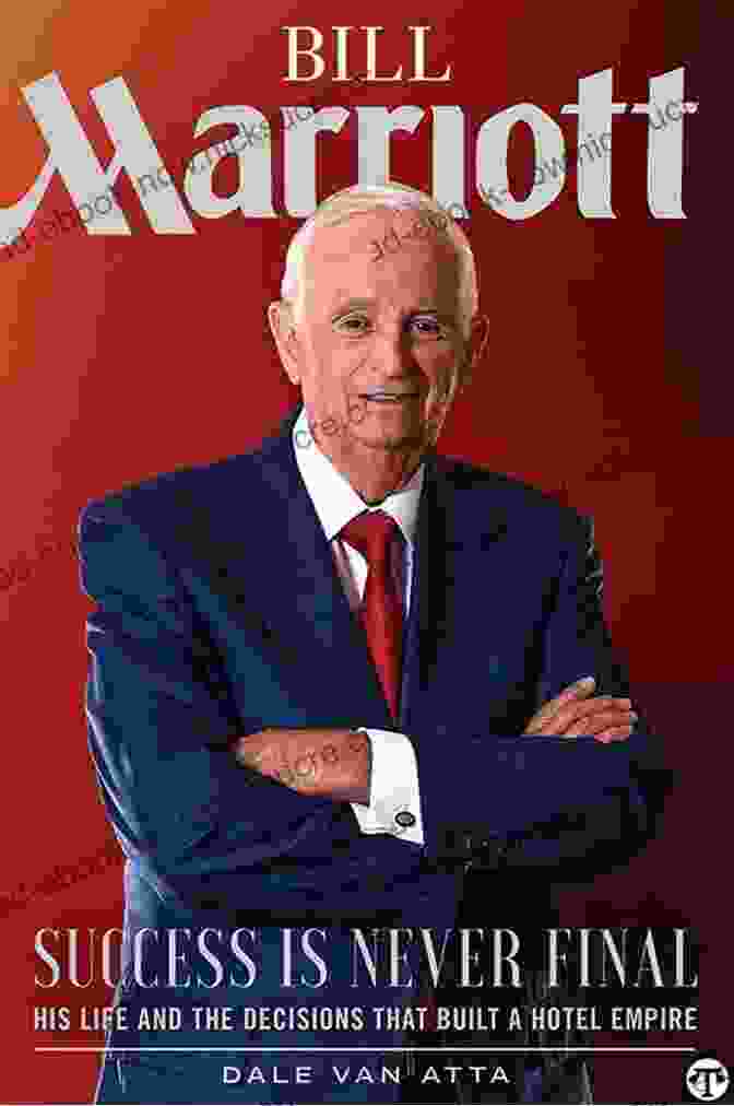J.W. Marriott, Founder Of Marriott Hotels Great American Hoteliers: Pioneers Of The Hotel Industry