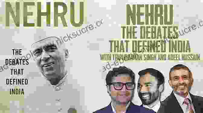 Nehru's Legacy Nehru: The Debates That Defined India