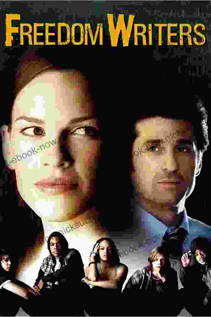 Poster For The Freedom Writers Film Teach With Your Heart: Lessons I Learned From The Freedom Writers