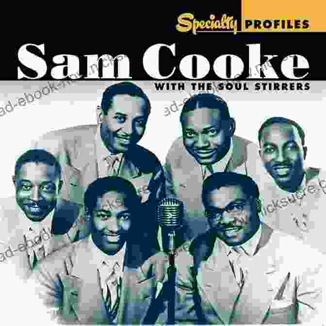 Sam Cooke Performing With The Soul Stirrers In His Early Years Our Uncle Sam: The Sam Cooke Story From His Family S Perspective