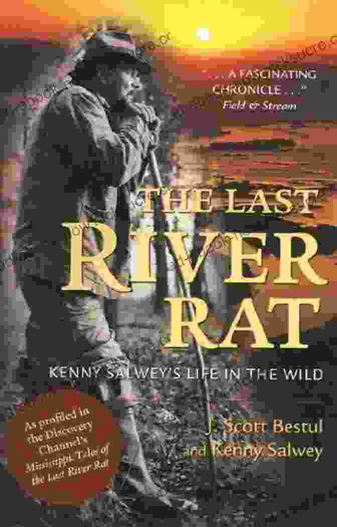 Scott Bestul, The Last River Rat, Standing On The Bank Of The Mississippi River The Last River Rat J Scott Bestul