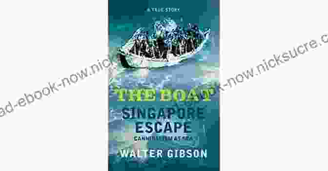 The Boat Singapore The Boat: Singapore Escape Cannibalism At Sea