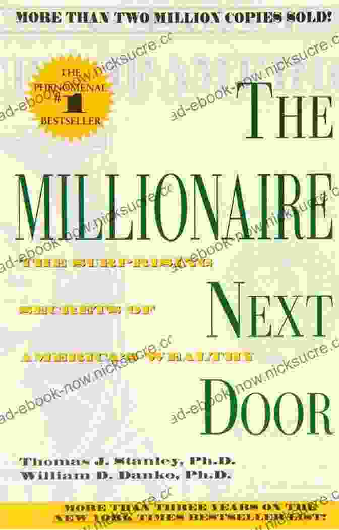The Millionaire Next Door By Thomas J. Stanley And William D. Danko The Prosperity Bible: The Greatest Writings Of All Time On The Secrets To Wealth And Prosperity