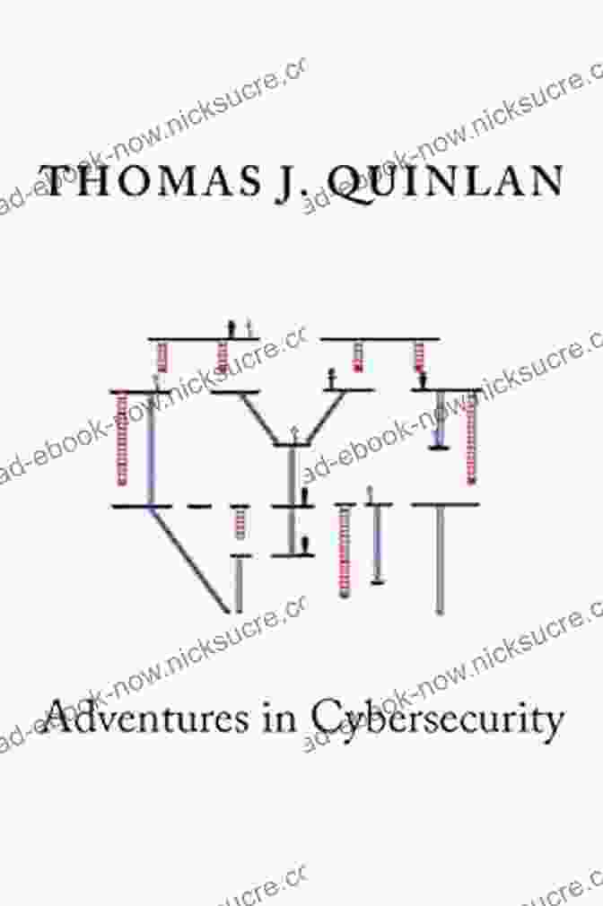 Thomas Quinlan, A Leading Expert In Cybersecurity And Author Of Adventures In Cybersecurity Adventures In Cybersecurity Thomas Quinlan